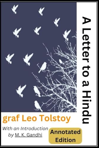 A Letter to a Hindu by Leo Tolstoy With an Introduction by Mohandas Karamchand Gandhi (Annotated): Leo Tolstoy Books Classics Short Stories von Independently published